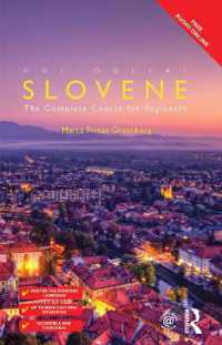 Colloquial Slovene : The Complete Course for Beginners (Colloquial Series) （2ND）