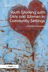 Youth Working with Girls and Women in Community Settings : A Feminist Perspective （2ND）