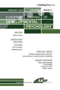 Evidence-based Parent Education Programmes to Promote Positive Parenting : A Special Issue of the European Journal of Developmental Psychology (Special Issues of the European Journal of Developmental Psychology)