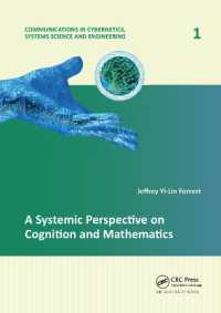 認知と数学のシステム科学的視座<br>A Systemic Perspective on Cognition and Mathematics (Communications in Cybernetics, Systems Science and Engineering)