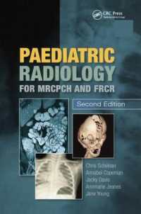 Paediatric Radiology for MRCPCH and FRCR, Second Edition （2ND）