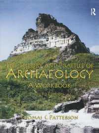 Theory and Practice of Archaeology : A Workbook （3RD）