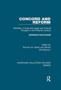 Concord and Reform : Nicholas of Cusa and Legal and Political Thought in the Fifteenth Century (Variorum Collected Studies)