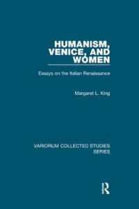 Humanism, Venice, and Women : Essays on the Italian Renaissance (Variorum Collected Studies)