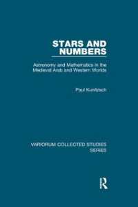 Stars and Numbers : Astronomy and Mathematics in the Medieval Arab and Western Worlds (Variorum Collected Studies)