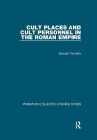 Cult Places and Cult Personnel in the Roman Empire (Variorum Collected Studies)