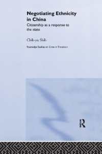 Negotiating Ethnicity in China : Citizenship as a Response to the State (Routledge Studies on China in Transition)