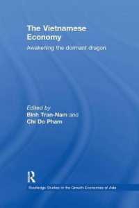 The Vietnamese Economy : Awakening the Dormant Dragon (Routledge Studies in the Growth Economies of Asia)