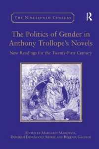 The Politics of Gender in Anthony Trollope's Novels : New Readings for the Twenty-First Century (The Nineteenth Century Series)