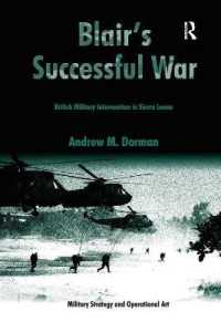 Blair's Successful War : British Military Intervention in Sierra Leone (Military Strategy and Operational Art)