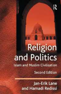 Religion and Politics : Islam and Muslim Civilization （2ND）