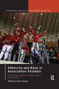 Ethnicity and Race in Association Football : Case Study analyses in Europe, Africa and the USA (Sport in the Global Society - Contemporary Perspectives)