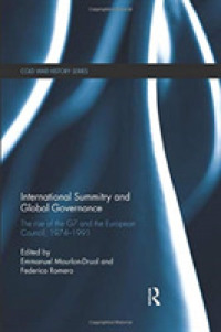 International Summitry and Global Governance : The rise of the G7 and the European Council, 1974-1991 (Cold War History)
