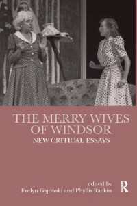 ウインザーの陽気な女房たち：新論文集<br>The Merry Wives of Windsor : New Critical Essays (Shakespeare Criticism)