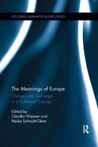 The Meanings of Europe : Changes and Exchanges of a Contested Concept (Routledge Advances in Sociology)
