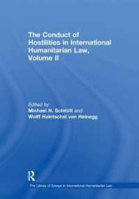 The Conduct of Hostilities in International Humanitarian Law, Volume II (The Library of Essays in International Humanitarian Law)