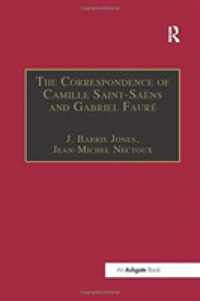 Correspondence of Camille Saintsans & Ga -- Paperback