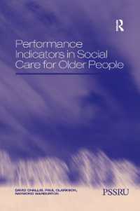 Performance Indicators in Social Care for Older People (In Association with Pssru Personal Social Services Research Unit)