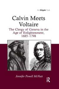 Calvin Meets Voltaire : The Clergy of Geneva in the Age of Enlightenment, 1685-1798