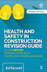 Health and Safety in Construction Revision Guide : for the NEBOSH National Certificate in Construction Health and Safety （2ND）