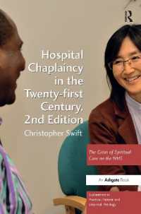 Hospital Chaplaincy in the Twenty-first Century : The Crisis of Spiritual Care on the NHS (Explorations in Practical, Pastoral and Empirical Theology) （2ND）