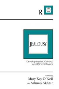 Jealousy : Developmental, Cultural, and Clinical Realms