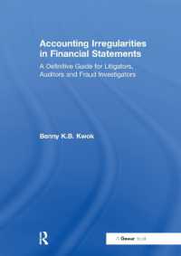 Accounting Irregularities in Financial Statements : A Definitive Guide for Litigators, Auditors and Fraud Investigators