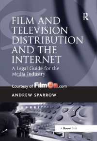 Film and Television Distribution and the Internet : A Legal Guide for the Media Industry
