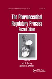 The Pharmaceutical Regulatory Process (Drugs and the Pharmaceutical Sciences) （2ND）