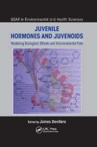 Juvenile Hormones and Juvenoids : Modeling Biological Effects and Environmental Fate (Qsar in Environmental and Health Sciences)