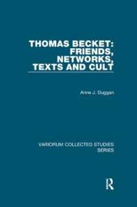 Thomas Becket: Friends, Networks, Texts and Cult (Variorum Collected Studies)