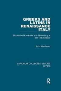 Greeks and Latins in Renaissance Italy : Studies on Humanism and Philosophy in the 15th Century (Variorum Collected Studies)