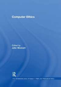 Computer Ethics (The International Library of Essays in Public and Professional Ethics)