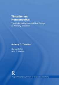 Thiselton on Hermeneutics : The Collected Works and New Essays of Anthony Thiselton (Ashgate Contemporary Thinkers on Religion: Collected Works)