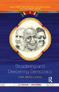 Broadening and Deepening Democracy : Political Innovation in Karnataka (Exploring the Political in South Asia)