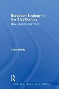 European Strategy in the 21st Century : New Future for Old Power (Routledge Studies in European Security and Strategy)