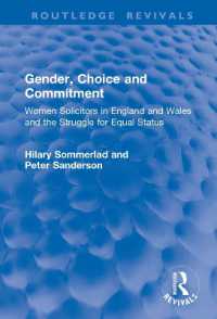 Gender, Choice and Commitment : Women Solicitors in England and Wales and the Struggle for Equal Status (Routledge Revivals)