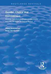 Gender, Choice and Commitment : Women Solicitors in England and Wales and the Struggle for Equal Status (Routledge Revivals)