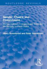 Gender, Choice and Commitment : Women Solicitors in England and Wales and the Struggle for Equal Status (Routledge Revivals)