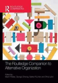 ラウトレッジ版　オルタナティブ組織研究必携<br>The Routledge Companion to Alternative Organization (Routledge Companions in Business, Management and Marketing)
