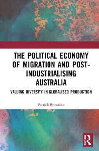 The Political Economy of Migration and Post-industrialising Australia : Valuing Diversity in Globalised Production