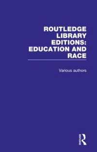 ラウトレッジ名著復刻叢書：教育と人種（全３巻）<br>Routledge Library Editions: Education and Race (Routledge Library Editions: Education and Race)