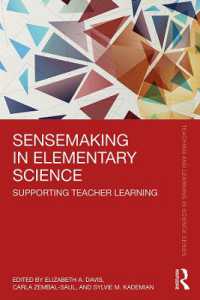 Sensemaking in Elementary Science : Supporting Teacher Learning (Teaching and Learning in Science Series)