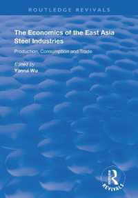 The Economics of the East Asia Steel Industries : Production, Consumption and Trade (Routledge Revivals)