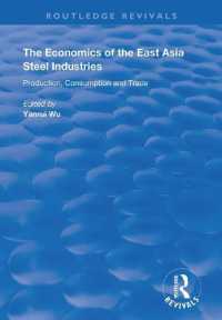 The Economics of the East Asia Steel Industries : Production, Consumption and Trade (Routledge Revivals)