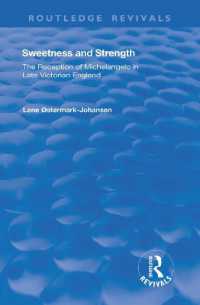 Sweetness and Strength : The Reception of Michelangelo in Late Victorian England (Routledge Revivals)