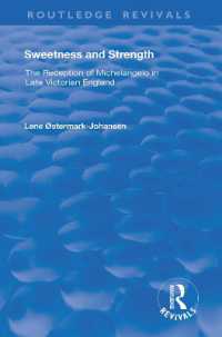 Sweetness and Strength : The Reception of Michelangelo in Late Victorian England (Routledge Revivals)