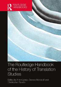 ラウトレッジ版　翻訳学史ハンドブック<br>The Routledge Handbook of the History of Translation Studies (Routledge Handbooks in Translation and Interpreting Studies)