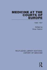 Medicine at the Courts of Europe : 1500-1837 (Routledge Library Editions: History of Medicine)