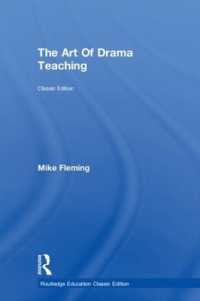 The Art of Drama Teaching (Routledge Education Classic Edition) （2ND）